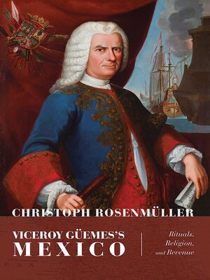 cover image of Viceroy Güemes's Mexico